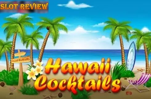 Hawaii Cocktails - обзор слота